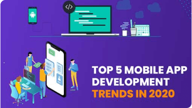 Top 5 Mobile App Development Trends in 2020