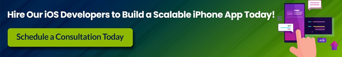 Hire Our iOS Developers to Build a Scalable app